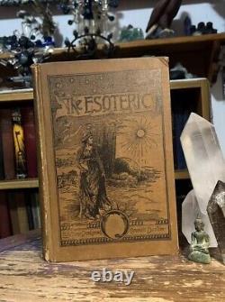 1890 1st THE ESOTERIC Vol. IV / Advanced And Practical Esoteric Thought