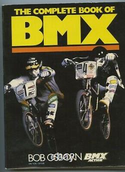 BMX Action's The Complete Book of BMX by Bob Osborn