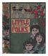 Cassell & Co Little Folks A Magazine For Young People 1903 First Edition Hardco