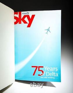 Delta Air Lines / 75 Years of Delta and still climbing. Delta Sky Magazine 1st