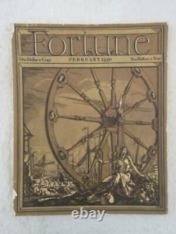 FORTUNE Magazine Feb. 1930 Volume 1, Number 1 FIRST ISSUE Margaret Bourke-White
