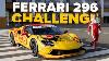 Ferrari 296 Challenge Review Driving The Fastest 296 That Money Can Buy