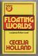 Floating Worlds By Cecelia Holland (first Uk Edition) Gollancz File Copy