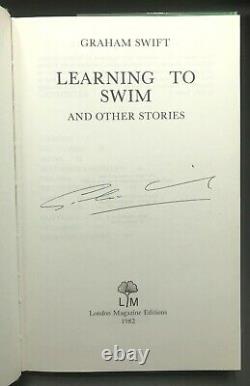 Graham Swift Learning To Swim SIGNED True First 1st/1st Edition FINE/FINE