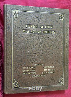 Lever Action Magazine Rifles Book 1976 1st Ed. Colt Burgess Marlin Whitney Etc