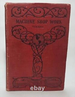 Machine Shop WorK-Frederick W Turner 1908 First Edition/Print HC Rare Antique