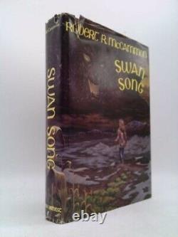 Swan Song (1st THUS) by Robert R. McCammon