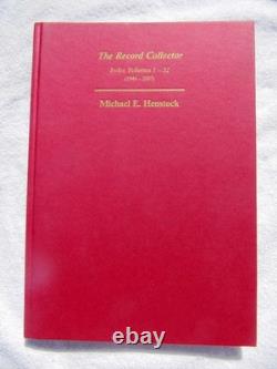 THE RECORD COLLECTOR MAGAZINE Index VOLUMES 1-52 1946-2007 HENSTOCK DISCOGRAPHY
