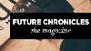 The Future Chronicles Magazine Kickstarter Unboxing