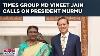 Times Group Md Vineet Jain Called Upon President Murmu Presented Femina Magazine August Edition