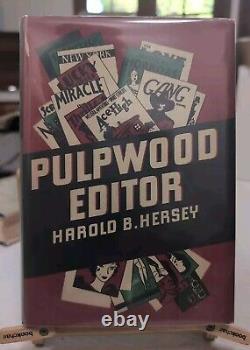 VG Pulpwood Editor by Harold Brainerd Hersey, 1937 FIRST EDITION HCDJ A Top Copy