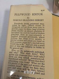 VG Pulpwood Editor by Harold Brainerd Hersey, 1937 FIRST EDITION HCDJ A Top Copy