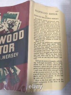 VG Pulpwood Editor by Harold Brainerd Hersey, 1937 FIRST EDITION HCDJ A Top Copy