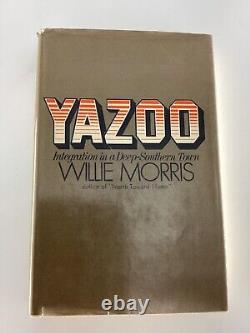 Willie Morris, Yazoo. 1971. Signed First Edition Hardcover Book/DJ. VERY GOOD