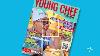 Young Chef Magazine First Edition Now Available Chefdiamondandfriends