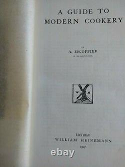 A Guide To Modern Cookery Par A. Escoffier 1907 1ère Édition Rare Vieux Livre De Cuisine