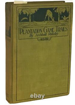 Antique Livre Plantation Game Trails Archi Rutledge South Carolina Poet 1st Ed
