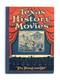 Films D'histoire Du Texas, 1re &eacute;dition 1a-1re Vg- 3,5 1928