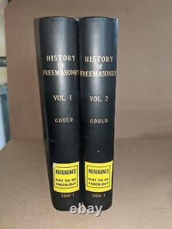 Histoire de la franc-maçonnerie par Robert Freke Gould Volumes 1 & 2 Premières éditions