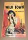 Wild Town Jim Thompson Signet # 1461 1957 Premi&egrave;re &Eacute;dition Tueur En Moi